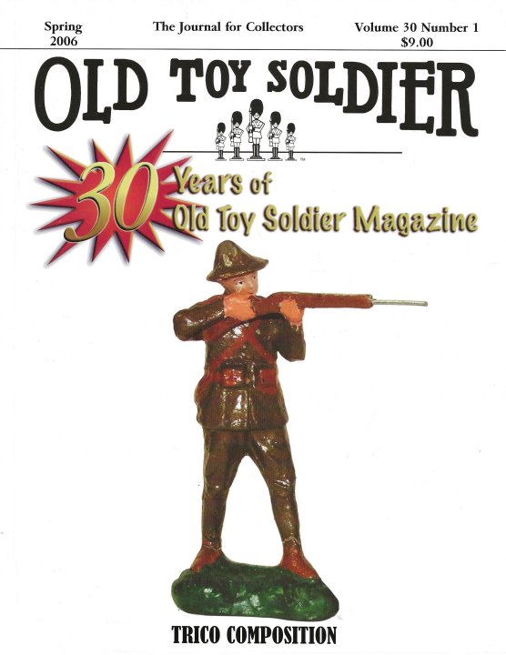 Spring 2006 Old Toy Soldier Magazine Volume 30 Number 1